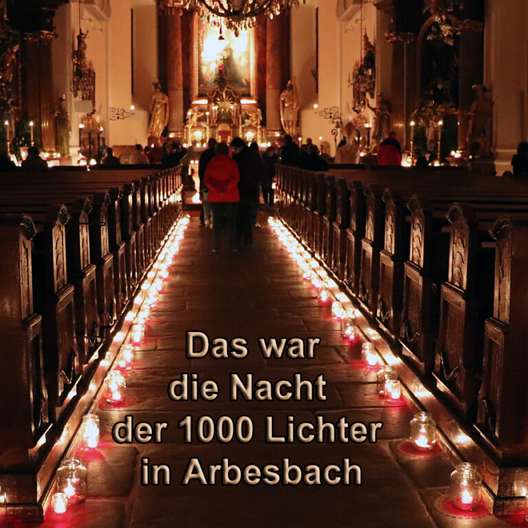 Mehr über den Artikel erfahren Nacht der 1000 Lichter – in diesem Jahr in Arbesbach