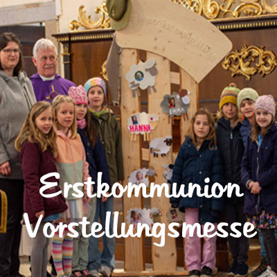 Mehr über den Artikel erfahren Erstkommunion Vorstellungsmesse