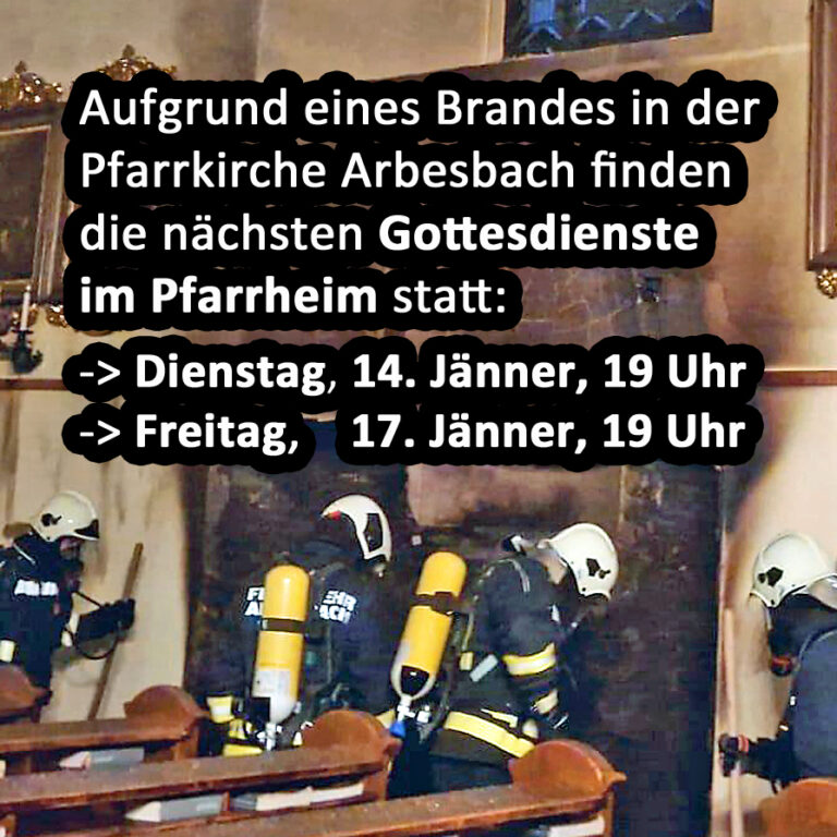 Mehr über den Artikel erfahren Brand in der Pfarrkirche Arbesbach