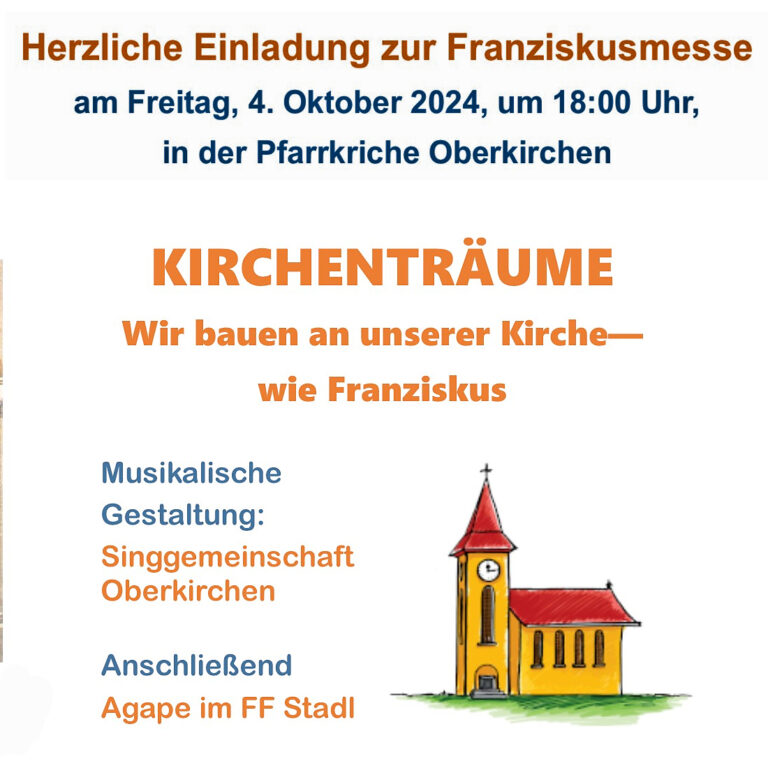 Mehr über den Artikel erfahren Pfarrverband – Franziskusmesse “Kirchenträume”